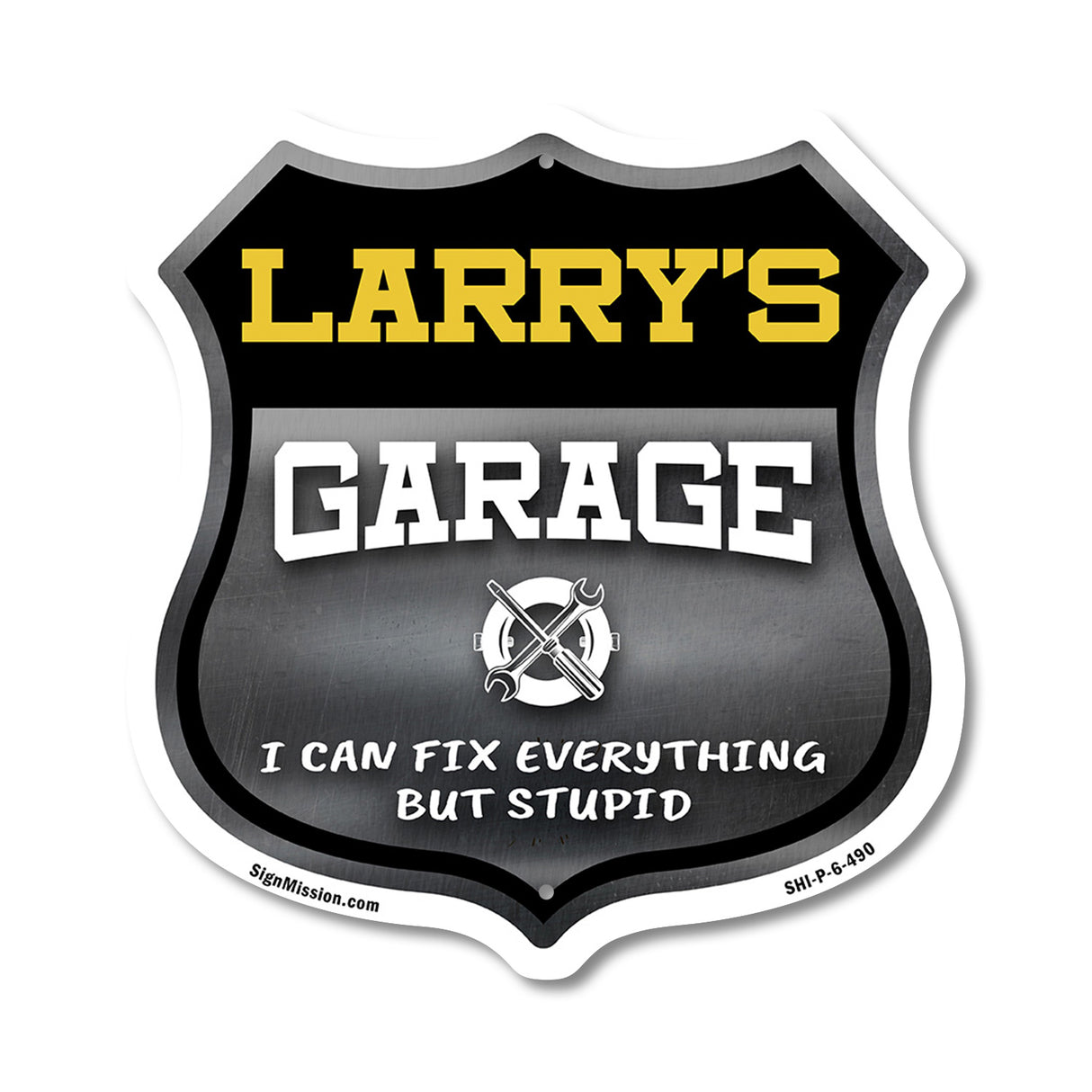 Larry's Garage I Can Fix Everything But Stupid