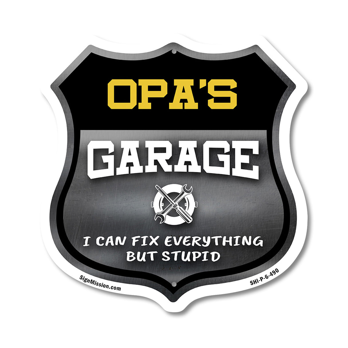 Opa's Garage I Can Fix Everything But Stupid