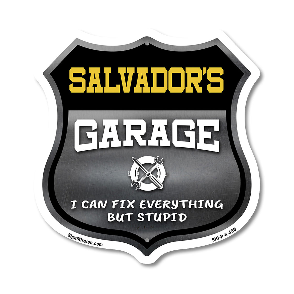 Salvador's Garage I Can Fix Everything But Stupid