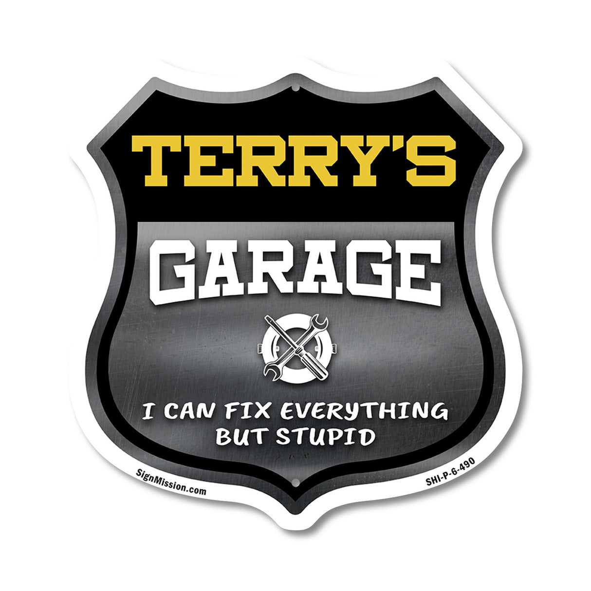 Terry's Garage I Can Fix Everything But Stupid
