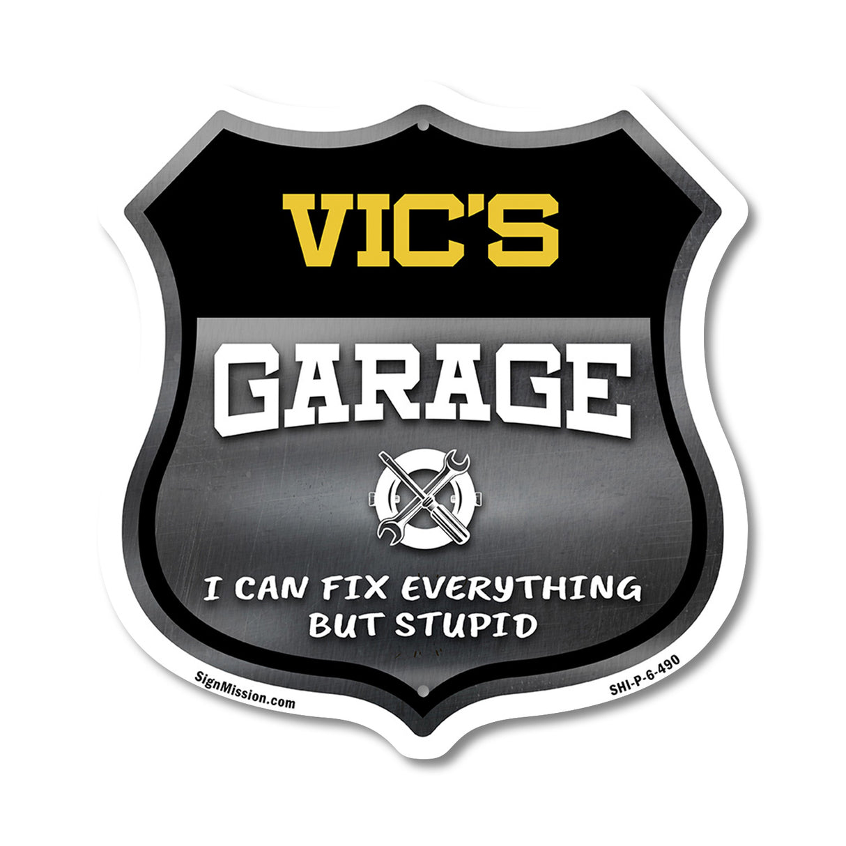 Vic's Garage I Can Fix Everything But Stupid