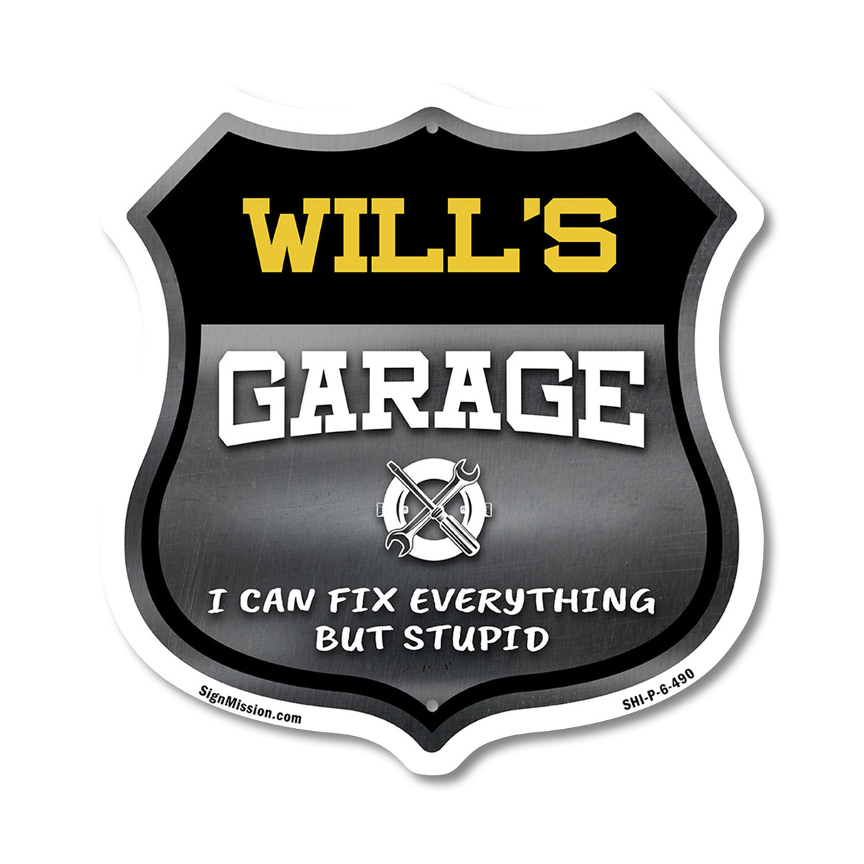 Will's Garage I Can Fix Everything But Stupid