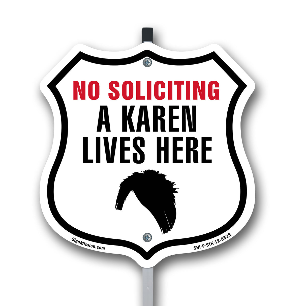 No Soliciting A Karen Lives Here