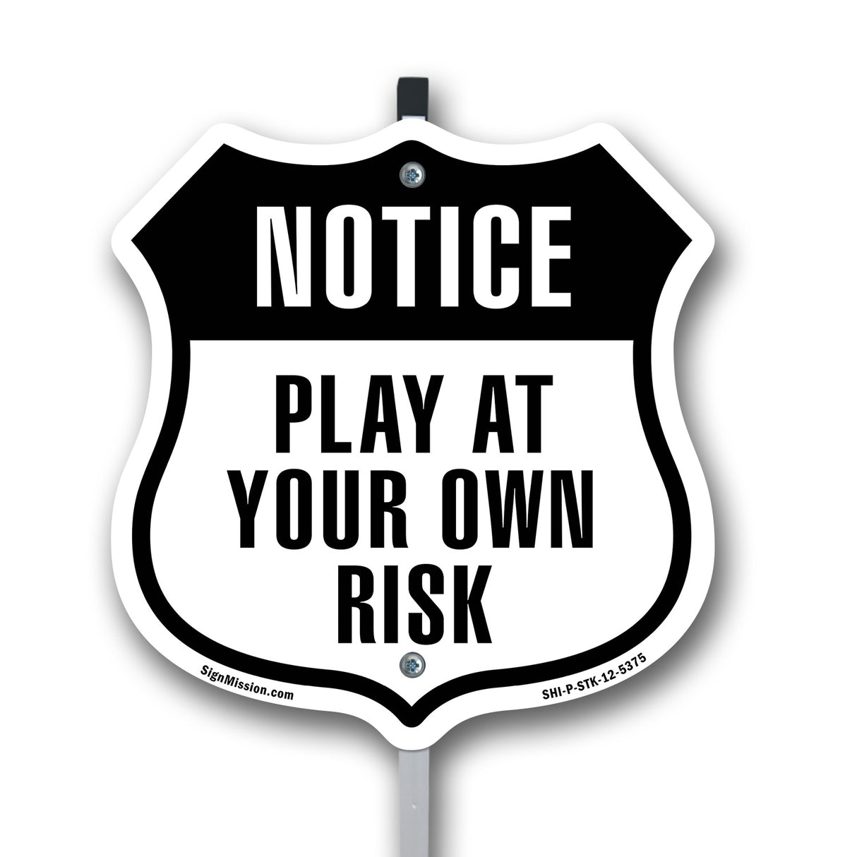 Notice Play at Your Own Risk