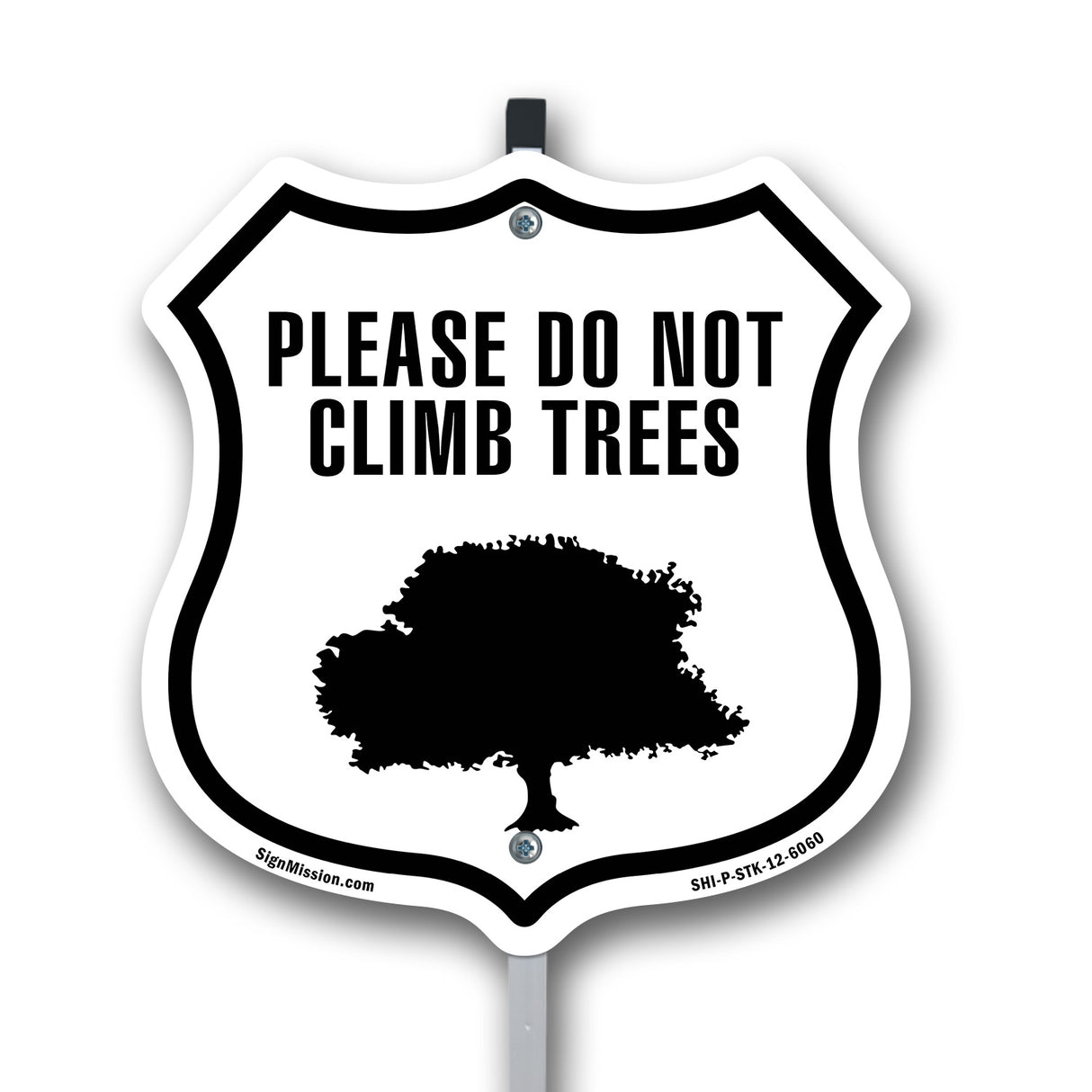 Please Do Not Climb In Trees