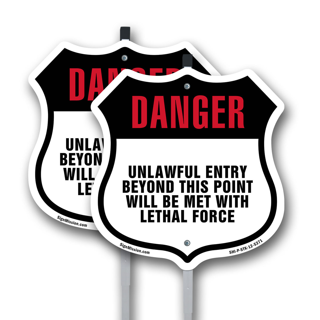 Danger Unlawful Entry Beyond This Point Will Be Met With Lethal Force