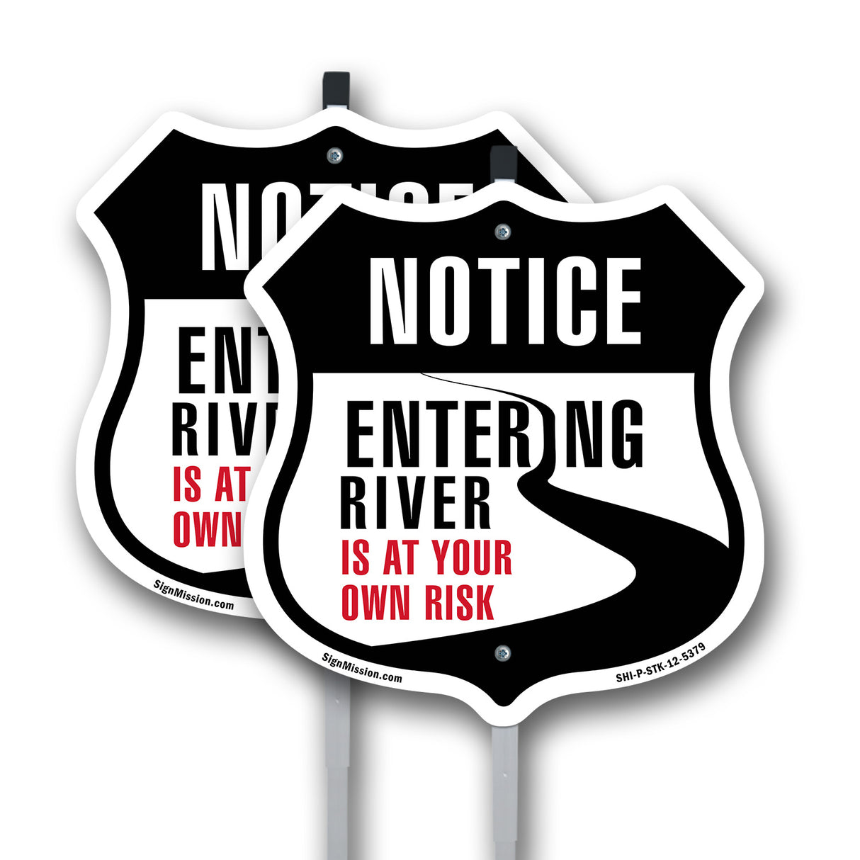 Notice Entering The River Is At Your Own Risk