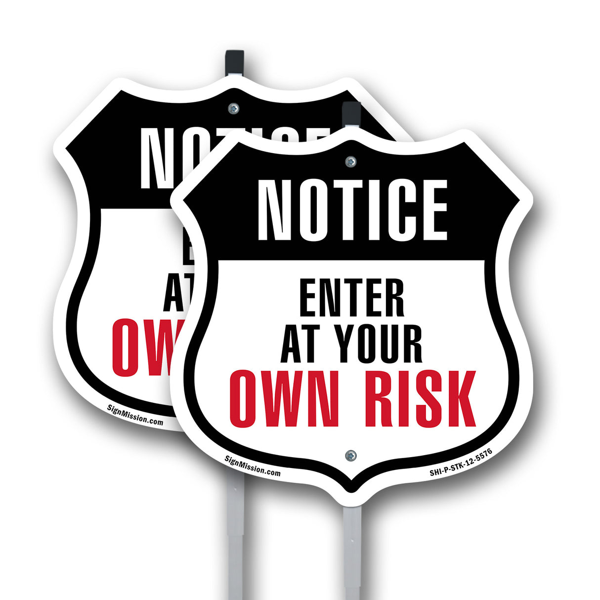 Notice Enter at Your Own Risk