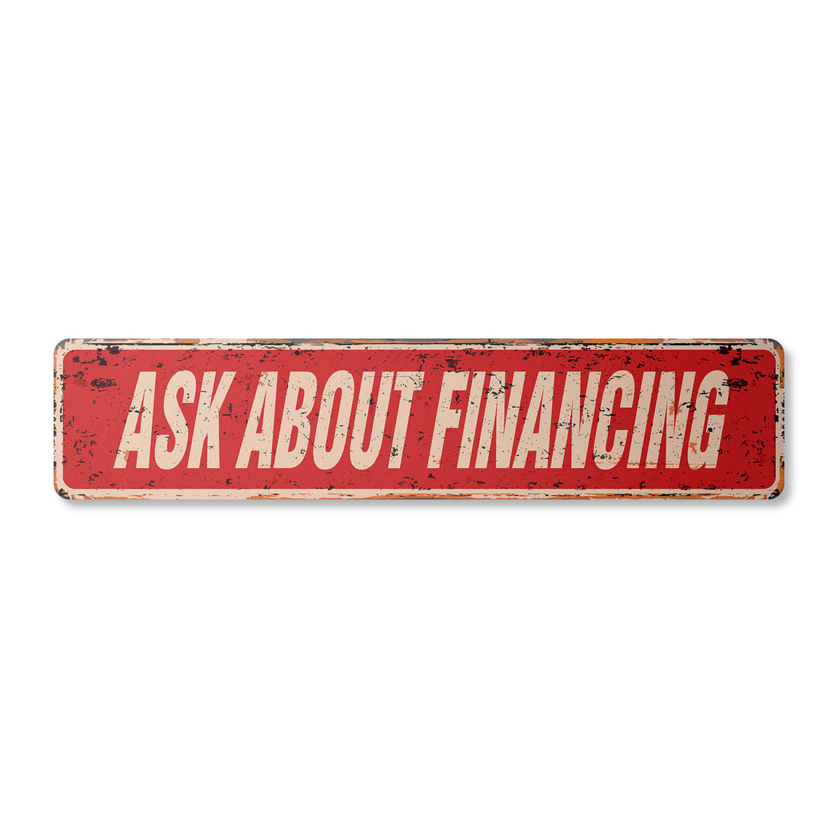 ASK ABOUT FINANCING