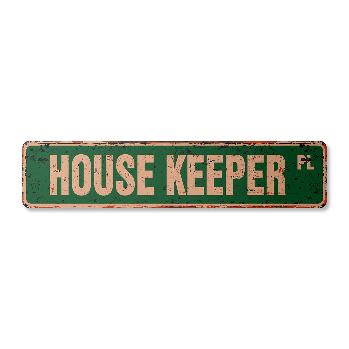 HOUSE KEEPER