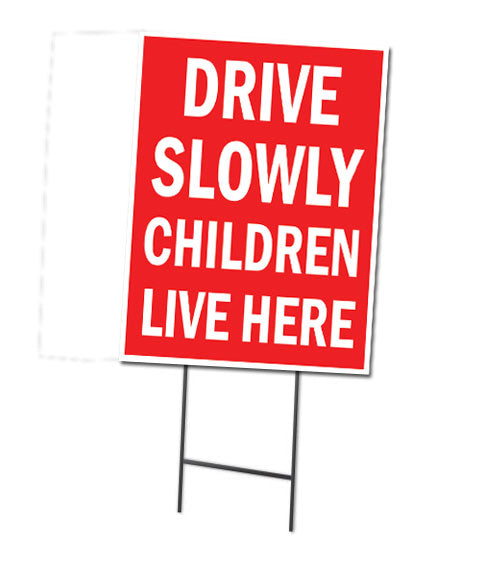 Drive Slowly Children Live Here