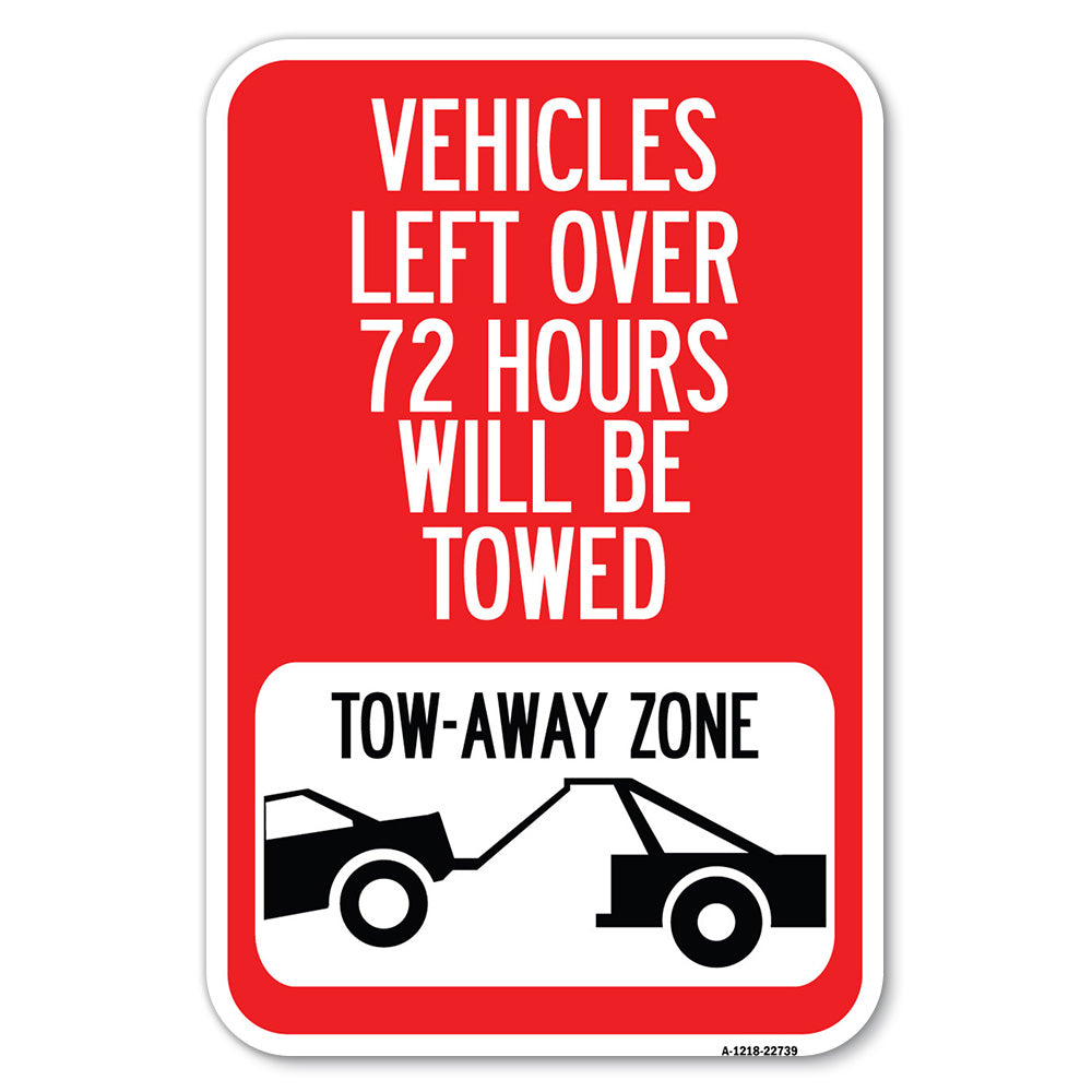 Vehicles Left Over 72 Hours Will Be Towed Tow-Away Zone (With Car Tow Graphic)