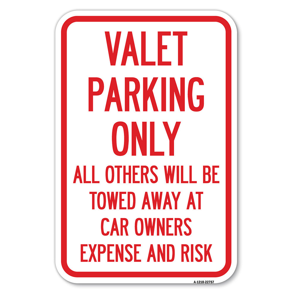 Valet Parking Only, All Others Towed