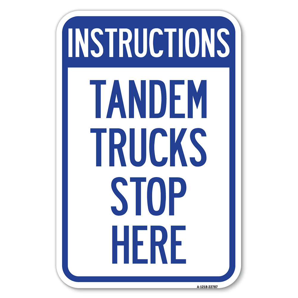 Truck Sign Instructions Tandem Trucks Stop Here