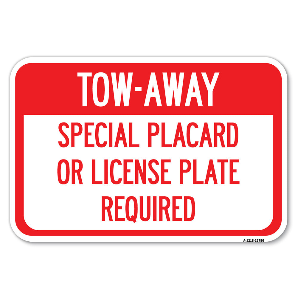 Tow-Away Special Placard or License Plate Required