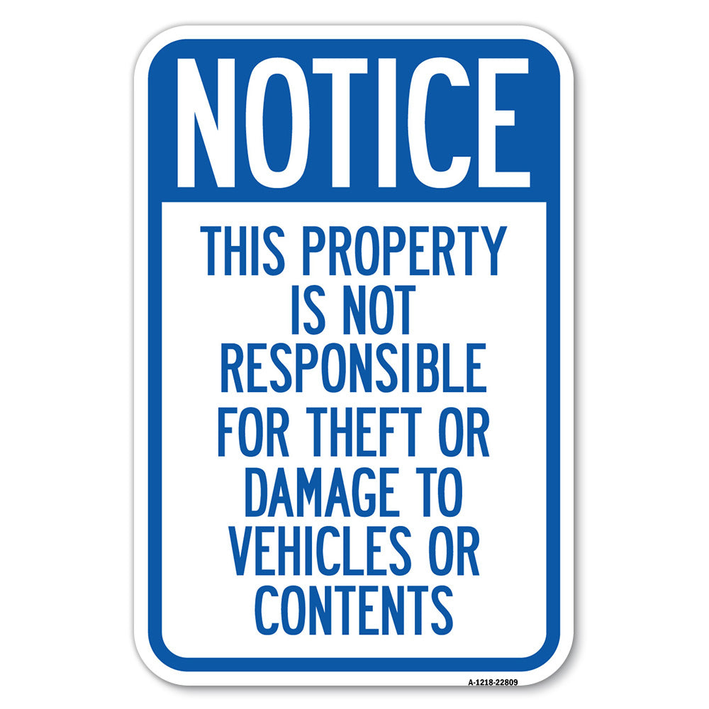 This Property Is Not Responsible for Theft or Damage to Vehicles or Contents
