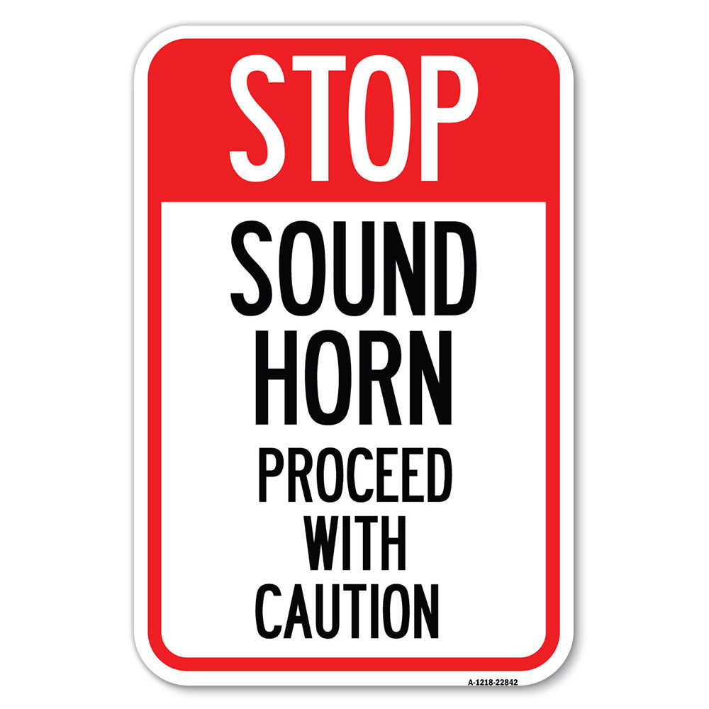 Stop Sound Horn Before Proceeding with Caution