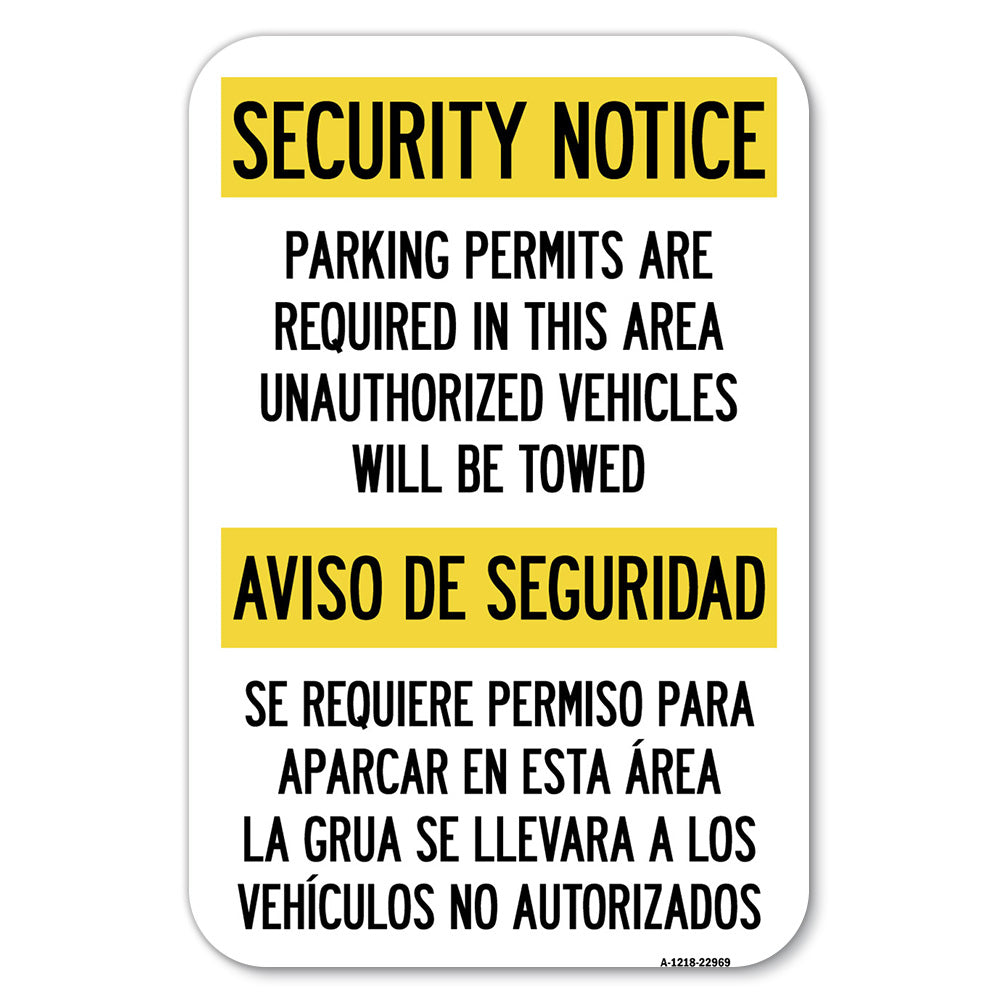 Parking Permits Are Required in This Area, Unauthorized Vehicles Will Be Towed Aviso De Seguridad - Se Requiere Permiso Para Aparcar En