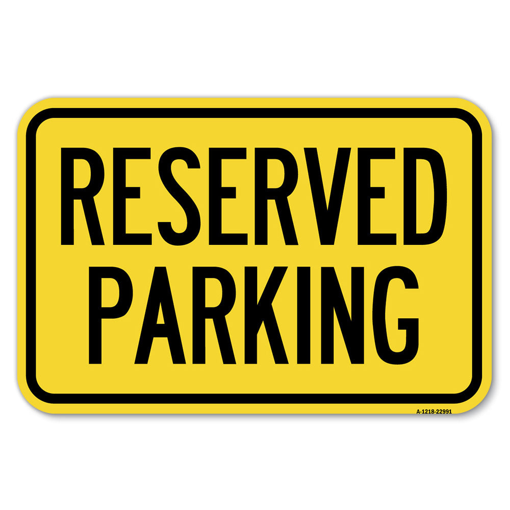 Reserved Parking, Bright Yellow