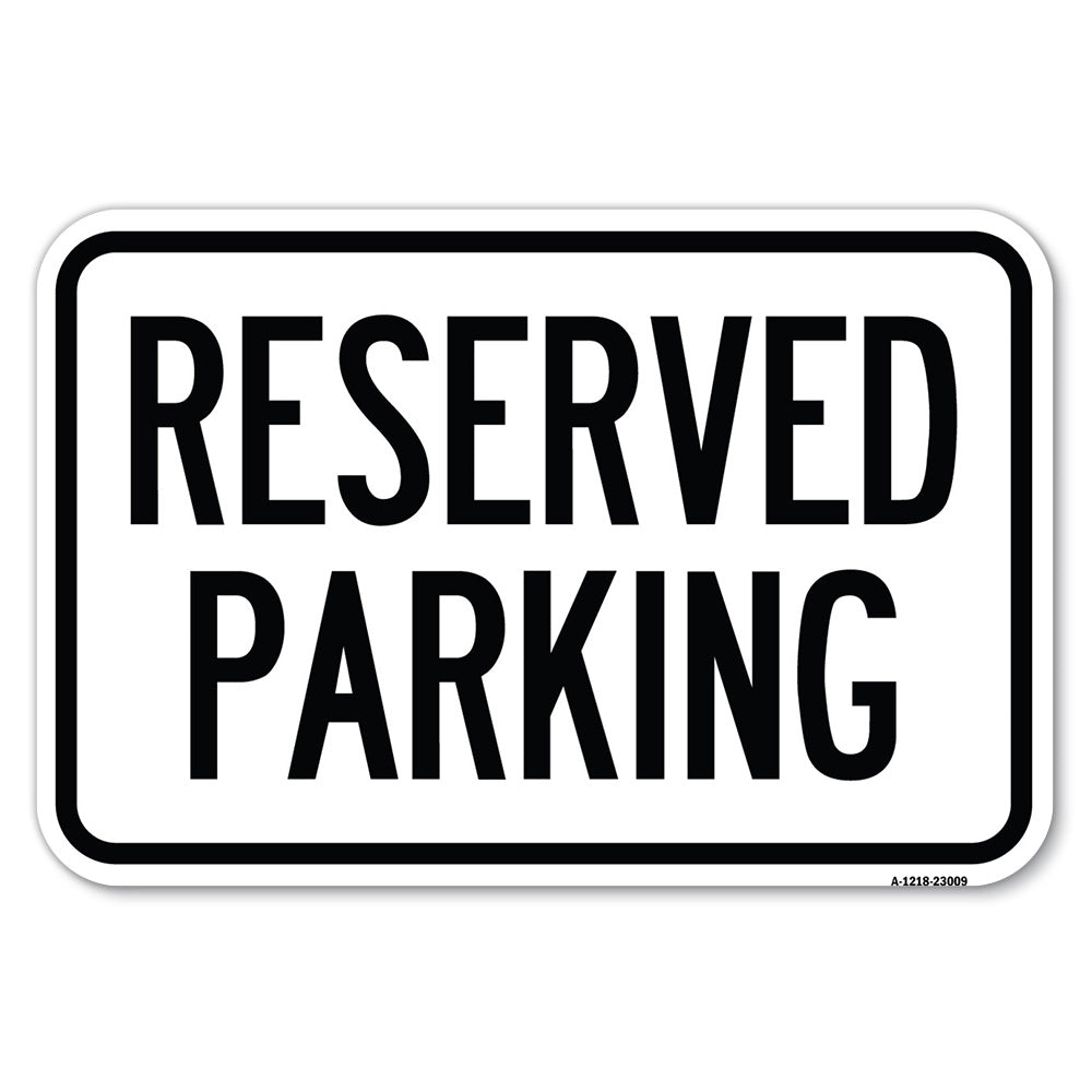 Reserved Parking Sign