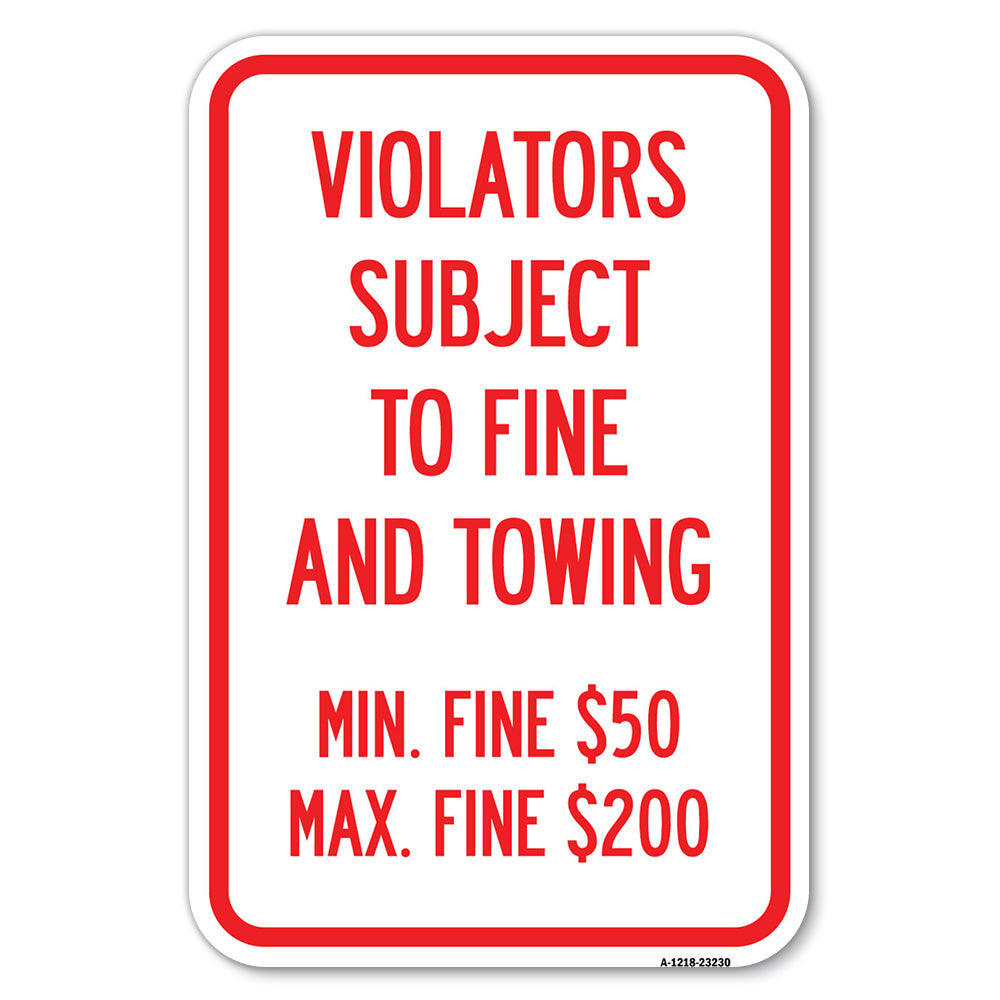 R7-8f Violators Subject to Fine and Towing Min. Fine $50 Max Fine $200