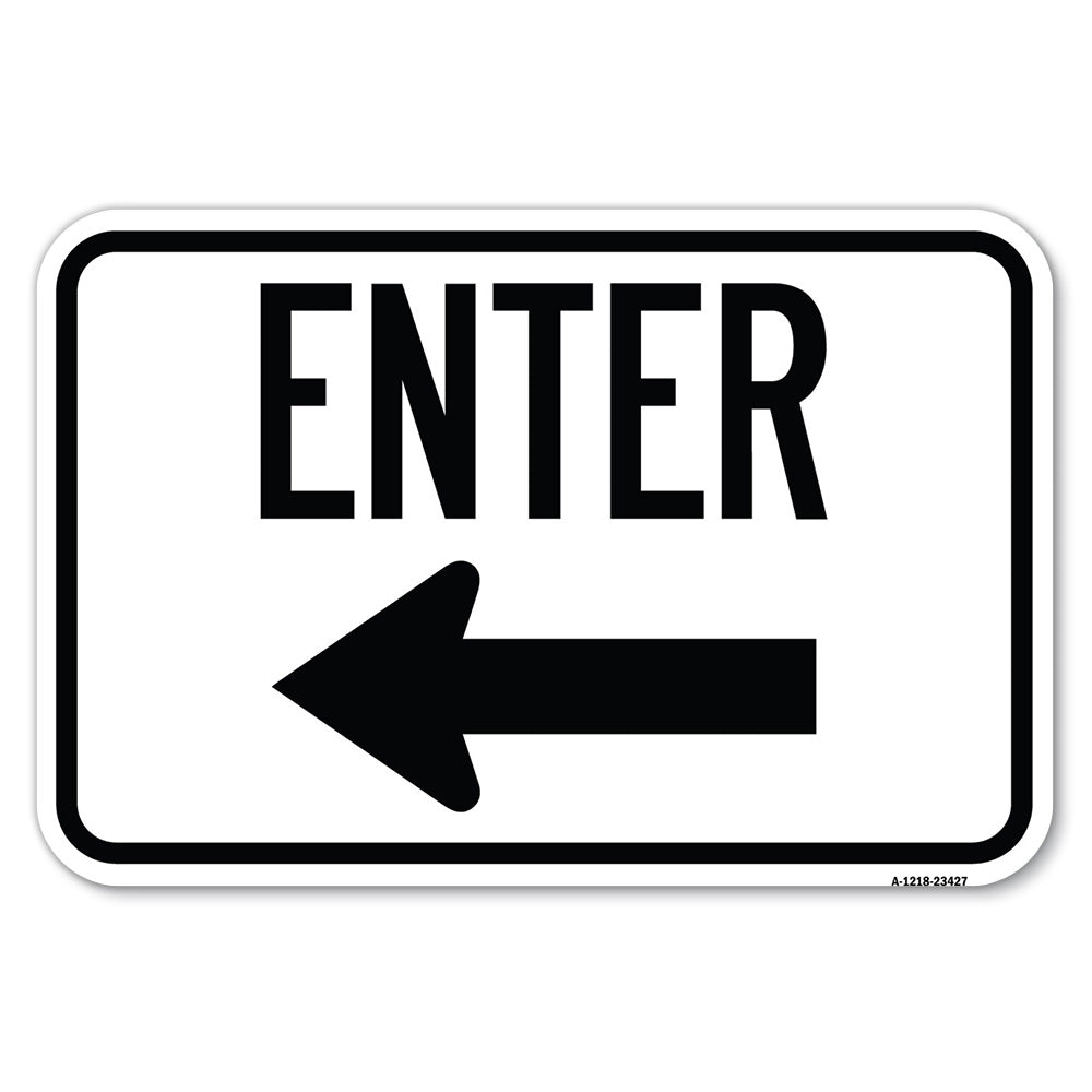 Parking Lot Sign Enter Sign (Left Arrow)
