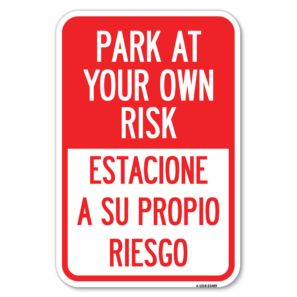 Park at Your Own Risk Estacione a Su Propio Riesgo