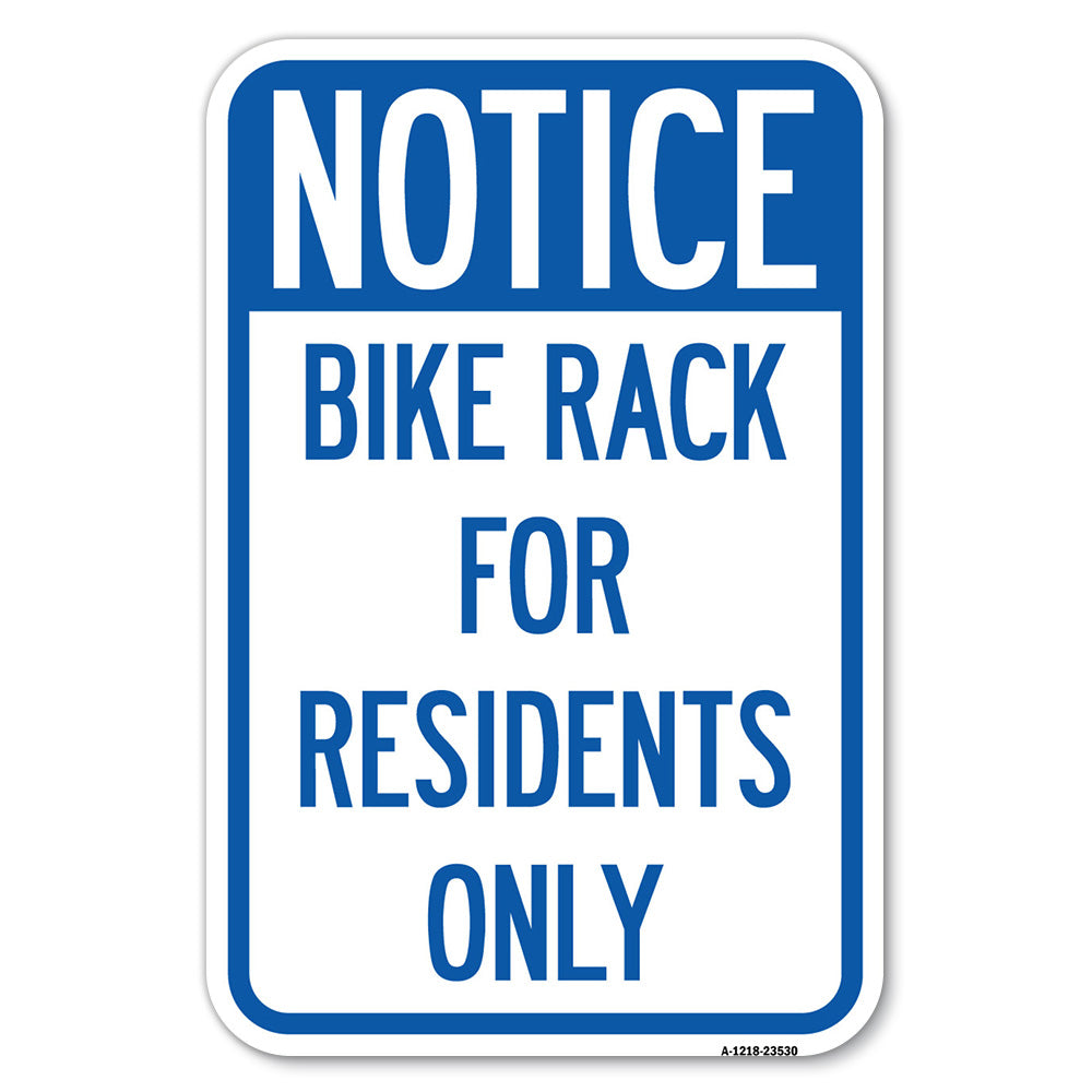 Notice Sign Bike Rack for Residents Only