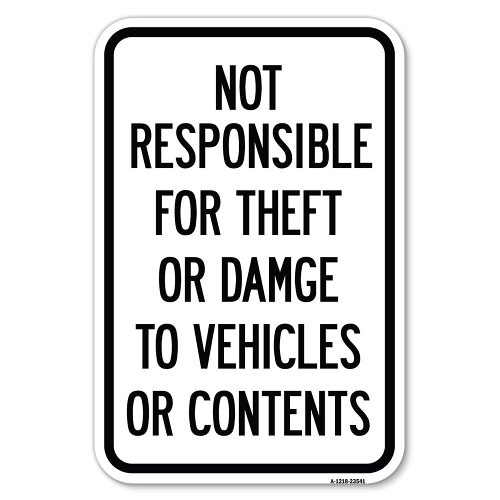 Not Responsible for Theft or Damage to Vehicles or Contents
