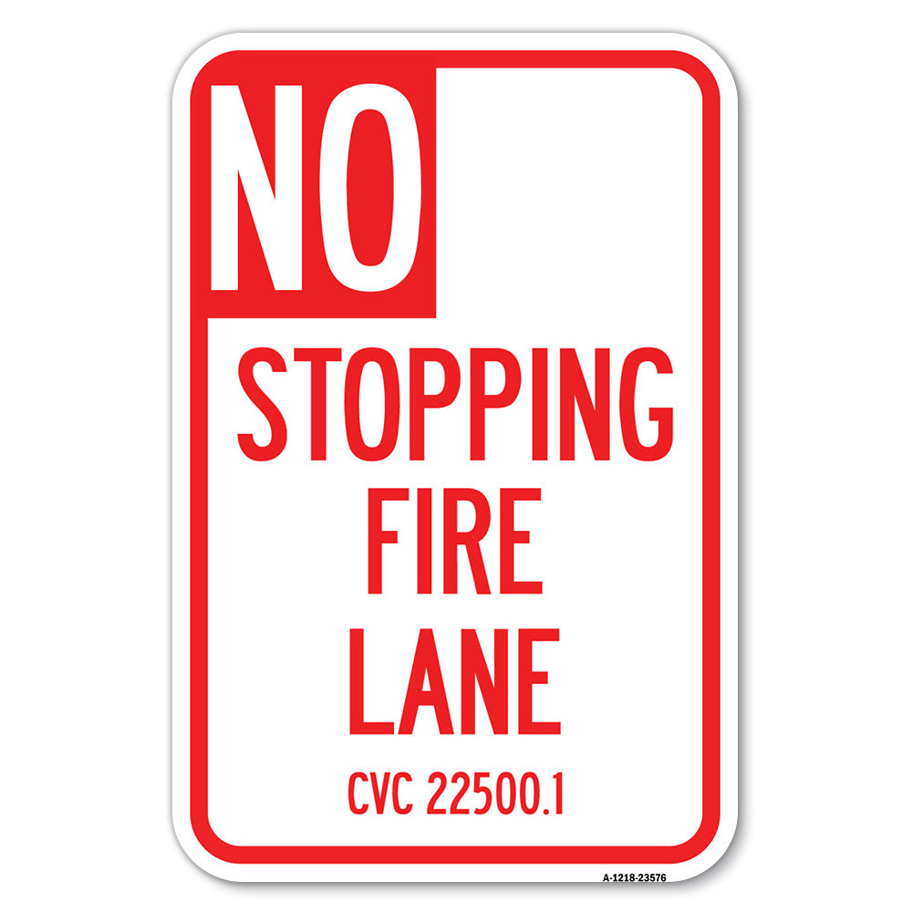 No Stopping Fire Lane - Refer to CVC 22500.1