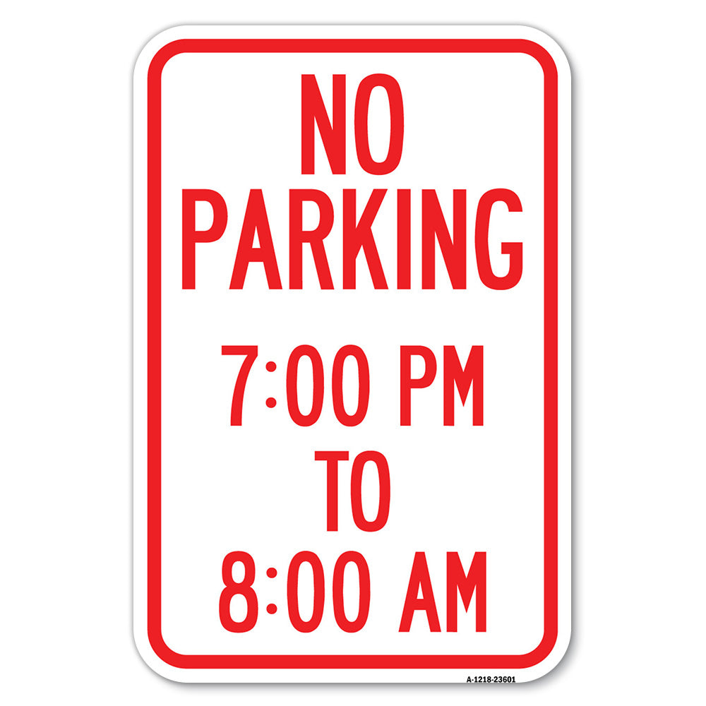 No Parking 7-00 Pm to 8-00 Am