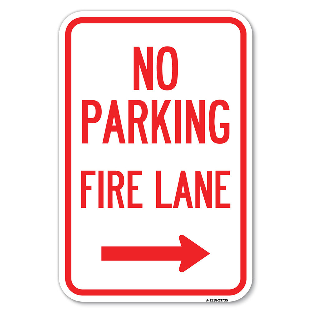 No Parking Fire Lane (With Right Arrow)