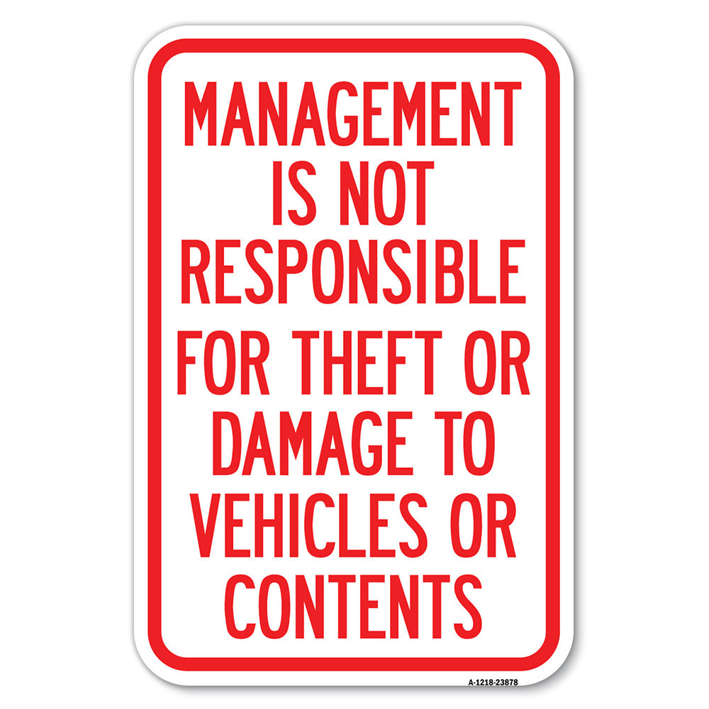 Management Is Not Responsible for Theft or Damage to Vehicles or Contents