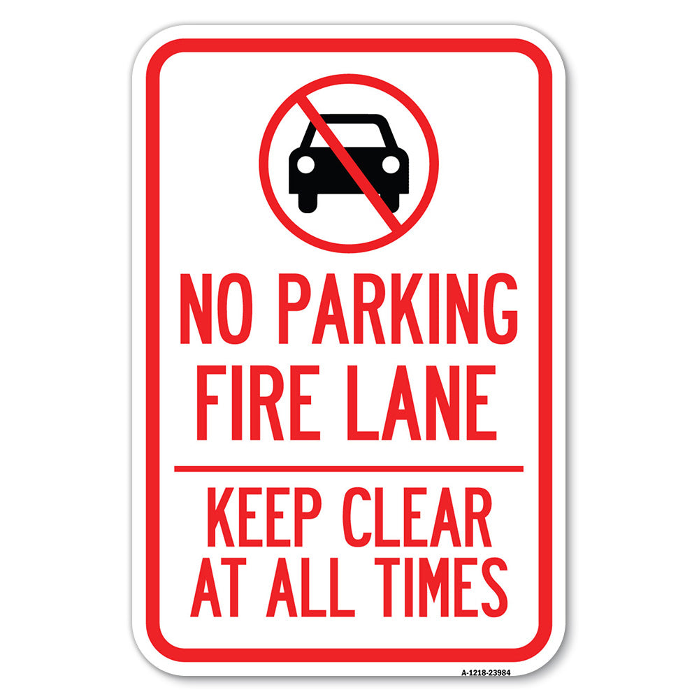 Fire Lane, Keep Clear at All Times with Graphic