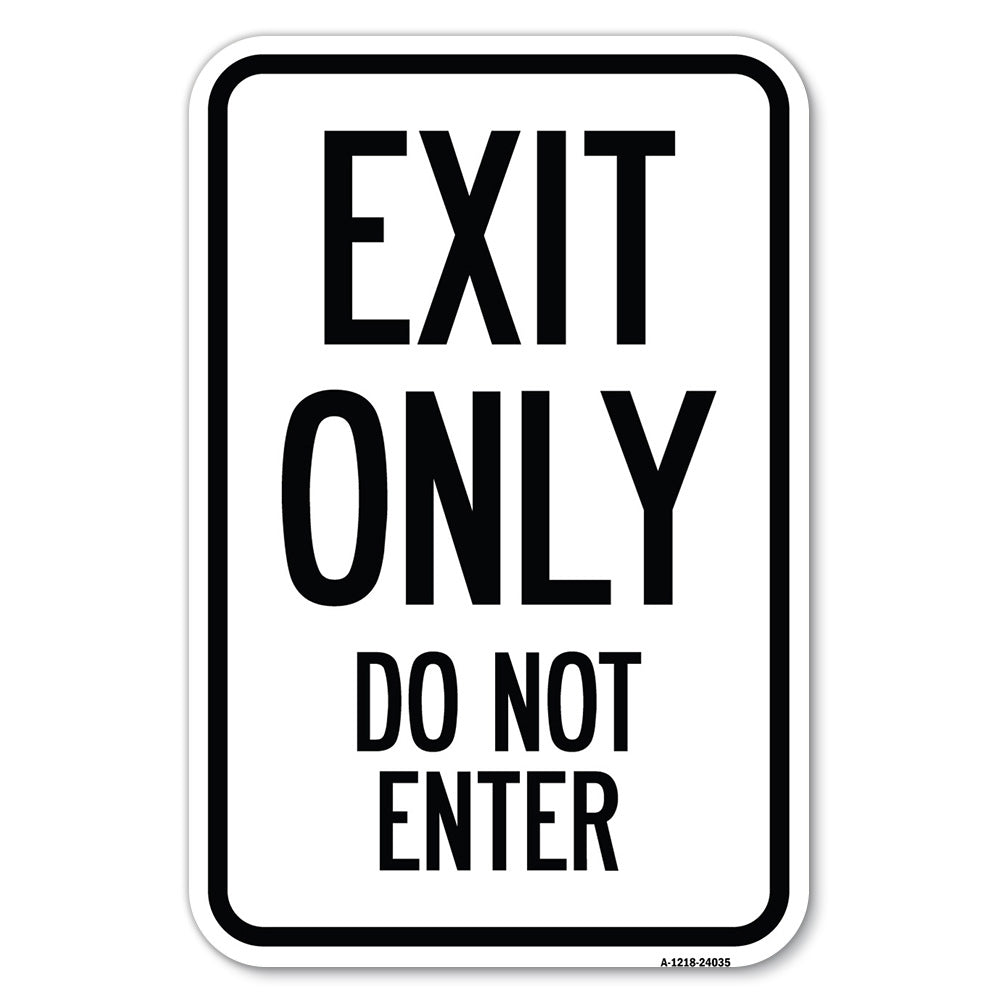 Exit Only Do Not Enter