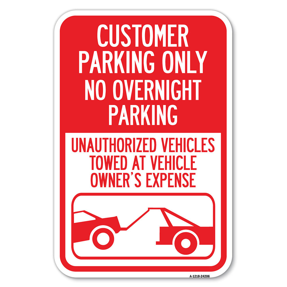 Customer Parking Only, No Overnight Parking, Unauthorized Vehicles Towed at Owner Expense with Graphic