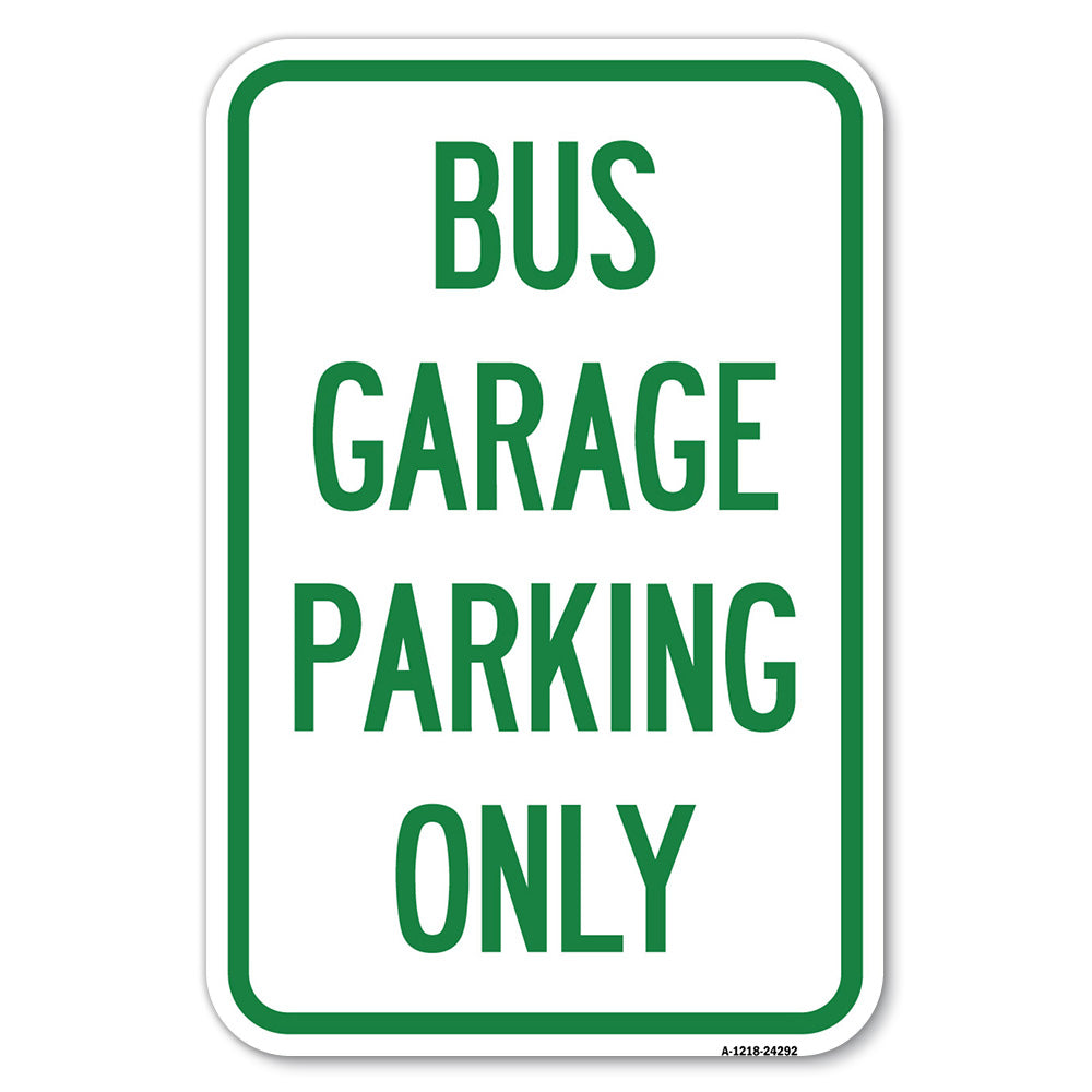 Bus Garage Parking Only