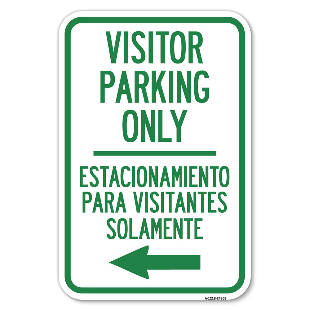 Bilingual Reserved Parking Sign Visitor Parking Only - Estacionamiento Para Visitantes Solamente (With Left Arrow)