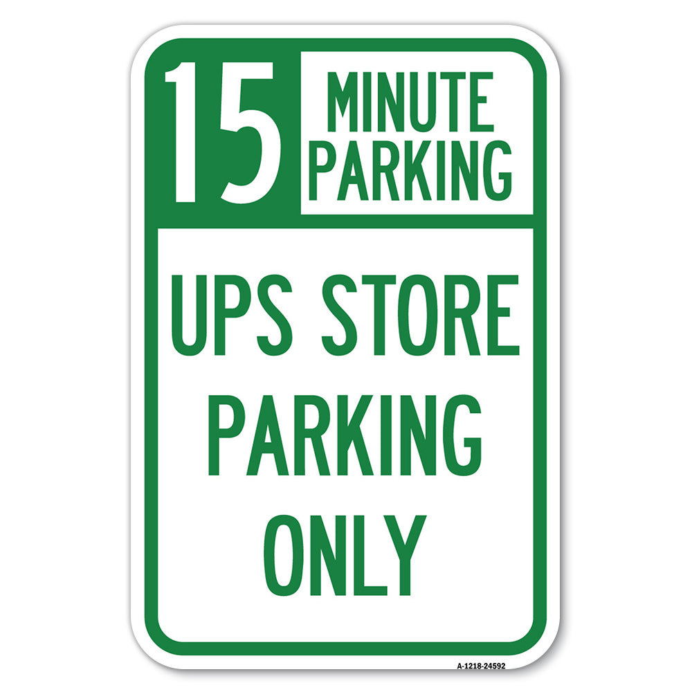 15 Minutes Parking - Ups Store Parking Only