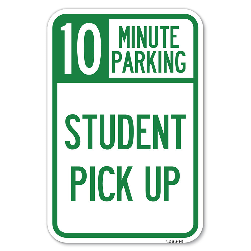 10 Minute Parking, Student Pick Up