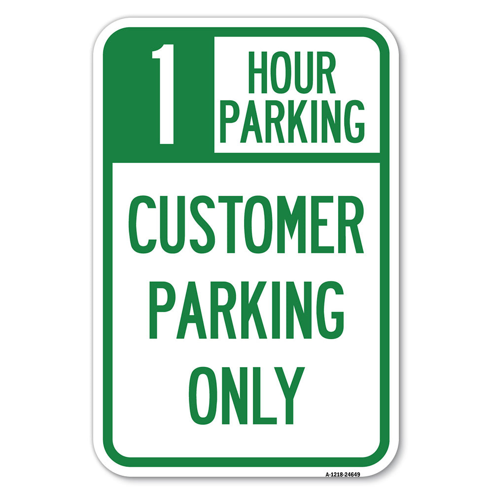 1 Hour Parking, Customer Parking Only