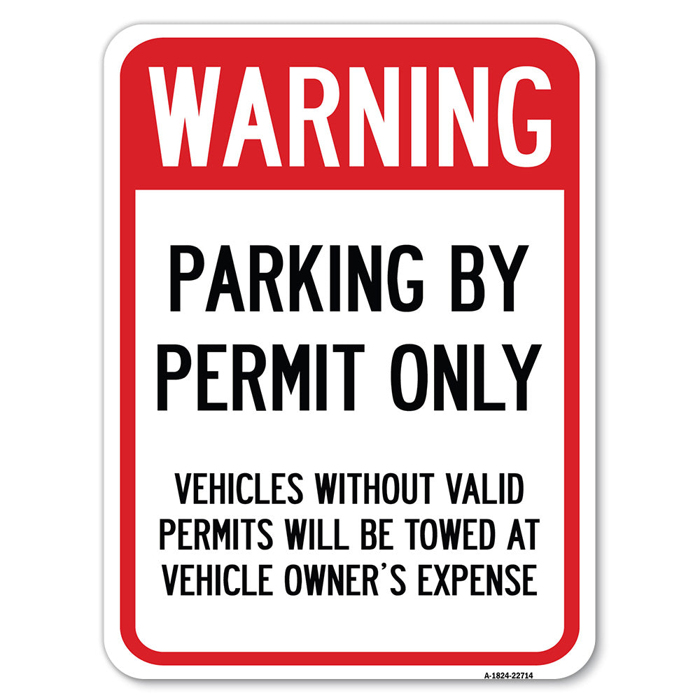 Warning Parking by Permit Only Vehicles Without Valid Permits Will Be Towed at Vehicle Owner's Expense