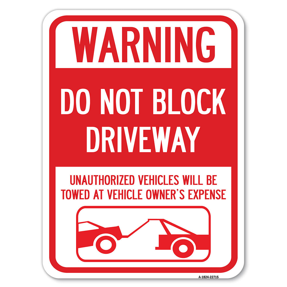 Warning Do Not Block Driveway (With Graphic)