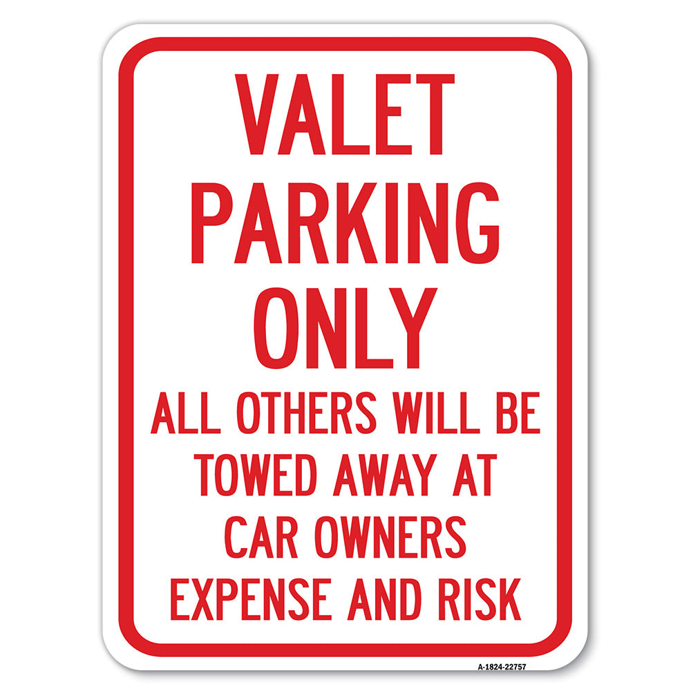 Valet Parking Only, All Others Towed