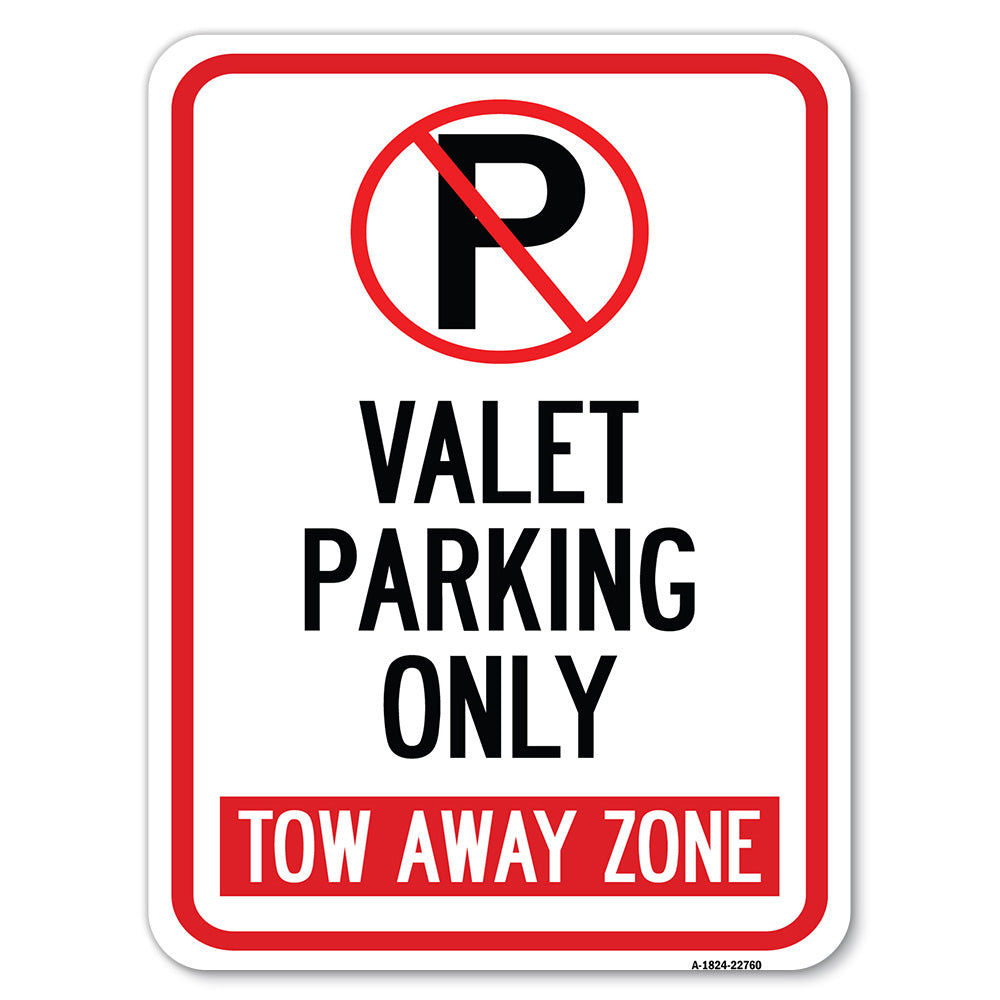 Valet Parking Only Tow Away Zone