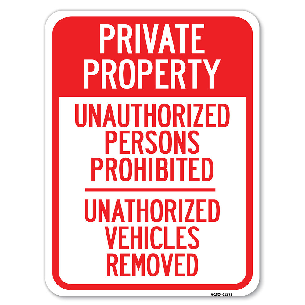 Unauthorized Persons Prohibited, Unauthorized Vehicles Removed