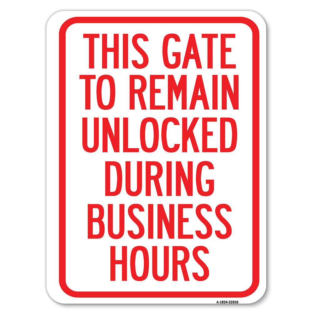 This Gate to Remain Unlocked During Business Hours