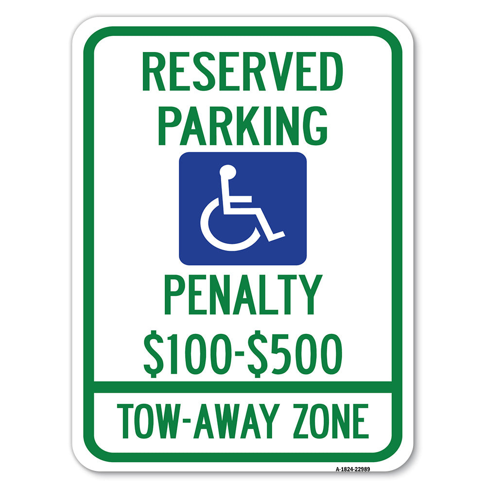 Reserved Parking, Penalty $100 to $500, Tow-Away Zone with Symbol