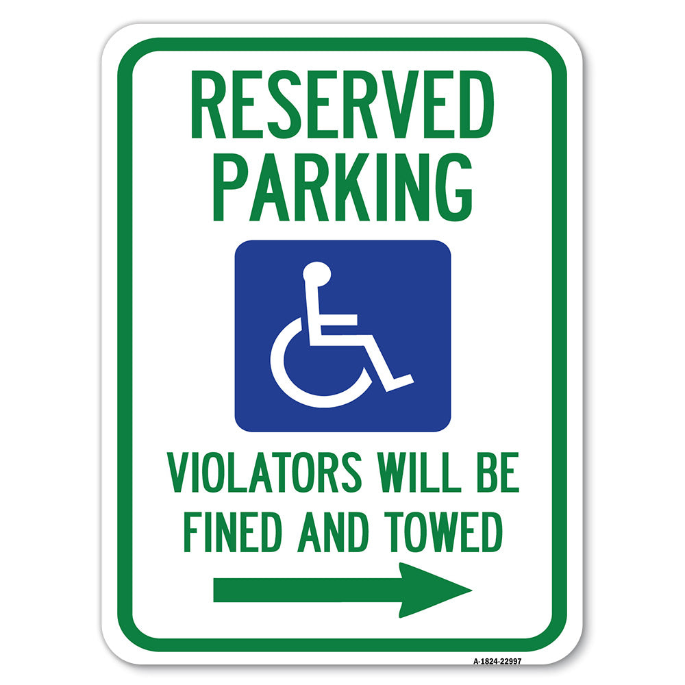 Reserved Parking Violators Will Be Fined and Towed (Right Arrow Symbol)