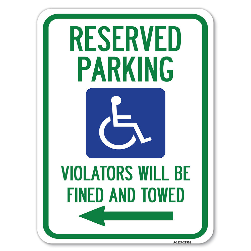 Reserved Parking Violators Will Be Fined and Towed (Left Arrow Symbol)